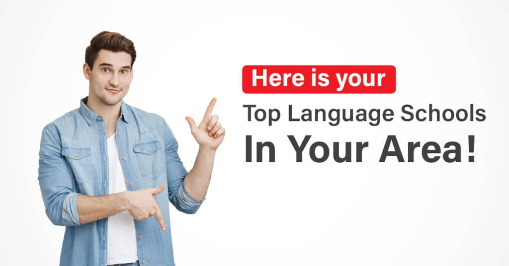 Top language schools in your area