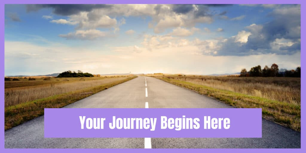 Your Journey Begins Here
