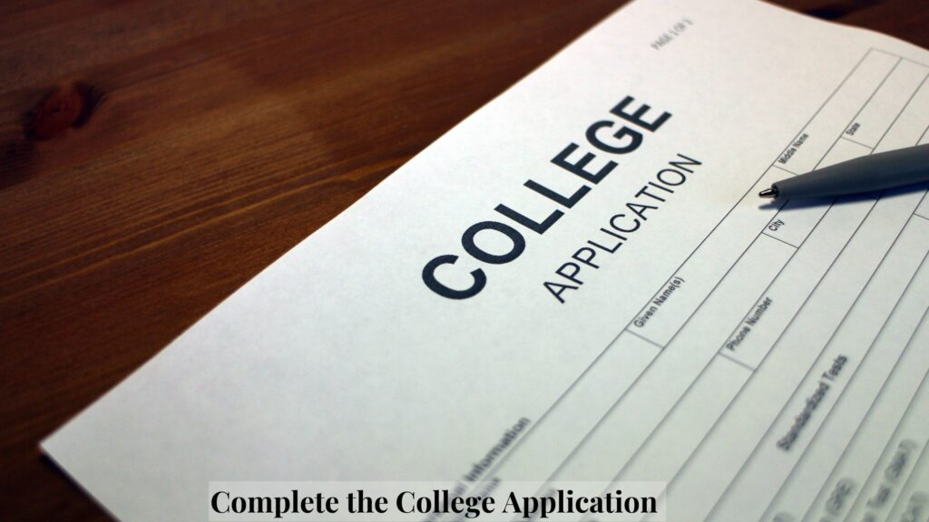 Complete the College Application
