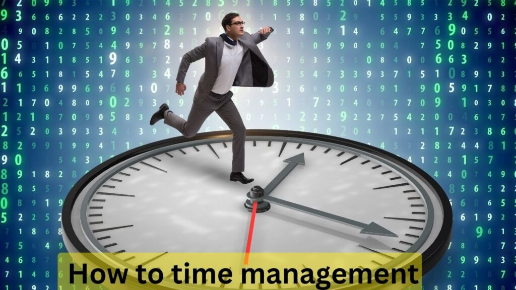 How to time management