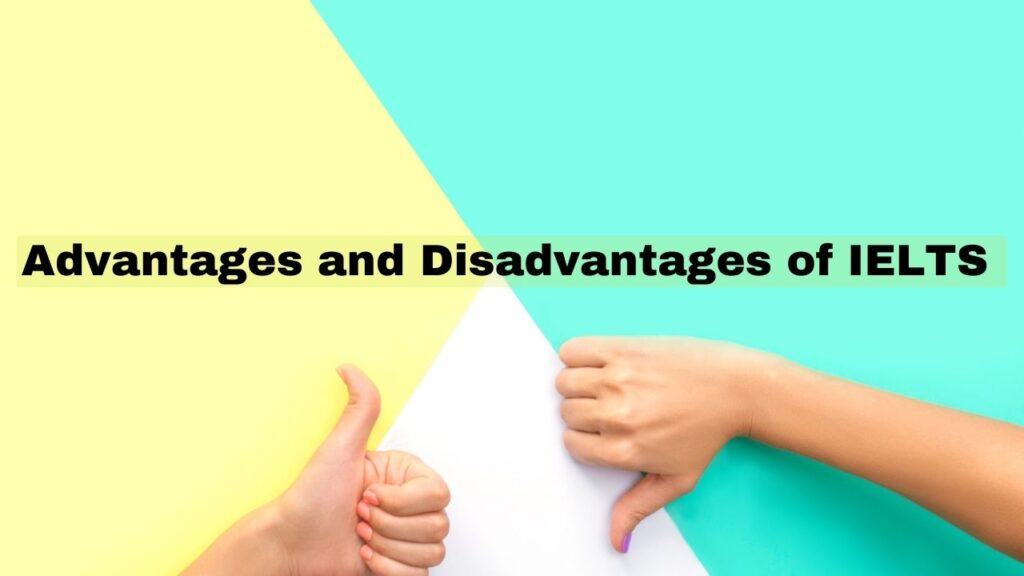 IELTS Advantages and Disadvantages