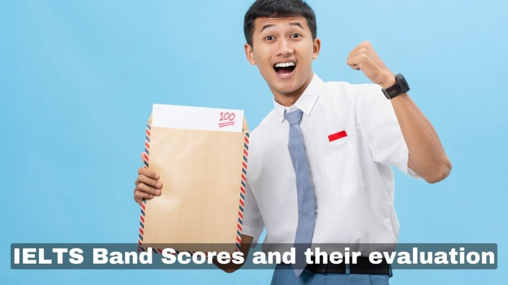 IELTS Band Scores and their evaluation