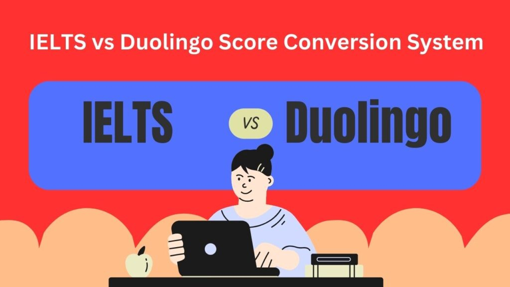 IELTS vs Duolingo Score Conversion System