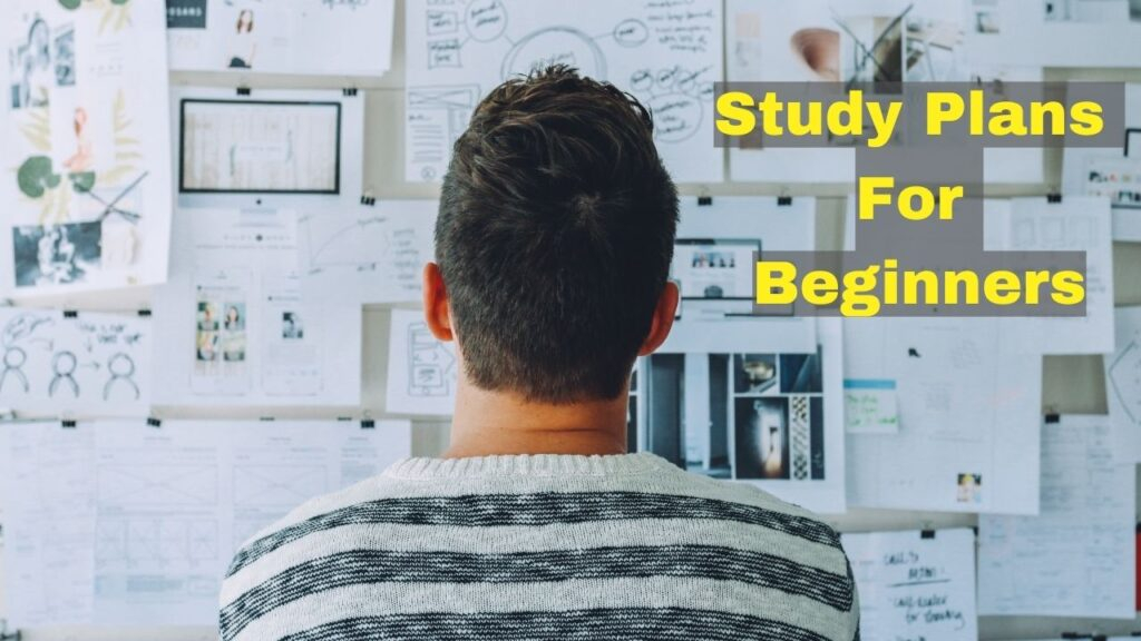 Study Plans For Beginners