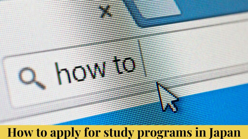 How to apply for study programs in Japan