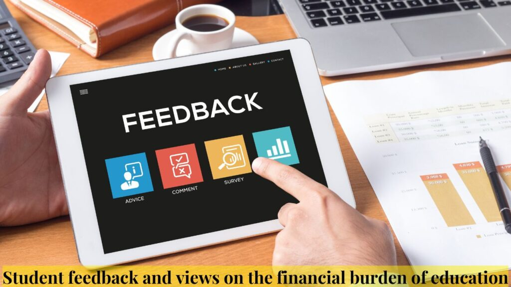 Student feedback and views on the financial burden of education