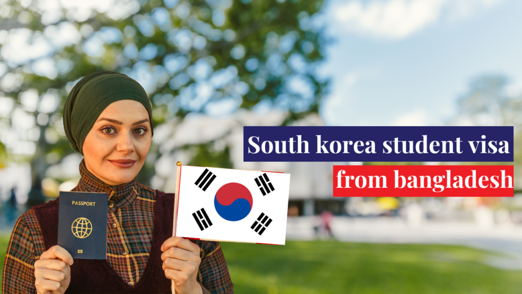 south korea student visa from bangladesh