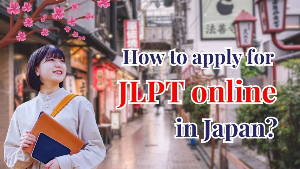 How to apply for JLPT online in Japan