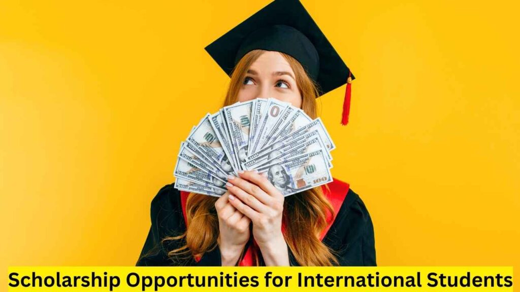 Scholarship Opportunities For International Student